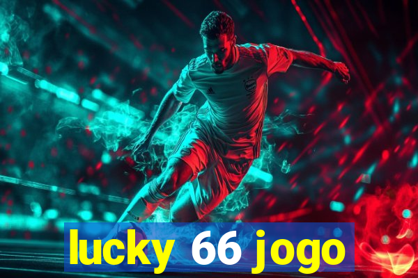 lucky 66 jogo