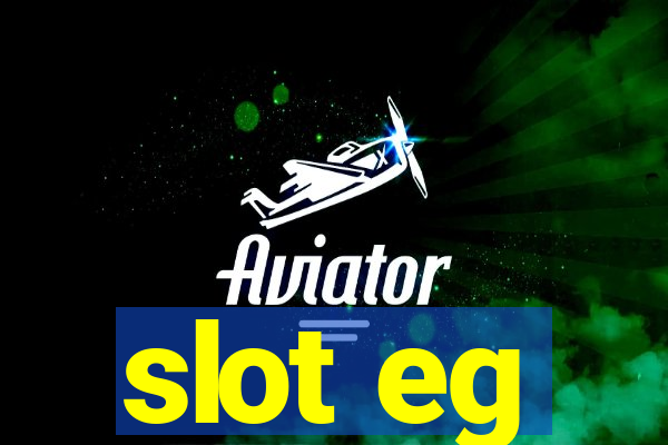 slot eg