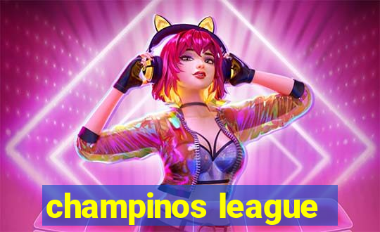 champinos league