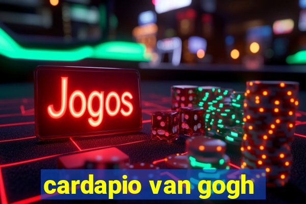 cardapio van gogh