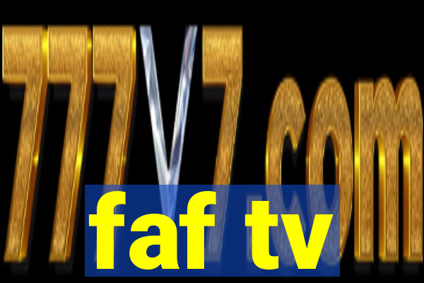 faf tv