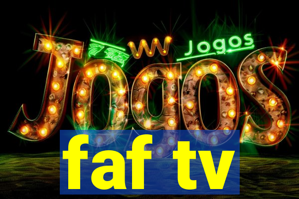 faf tv