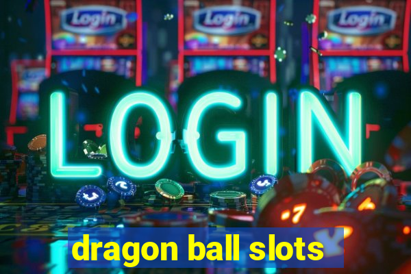 dragon ball slots