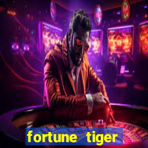 fortune tiger plataforma oficial