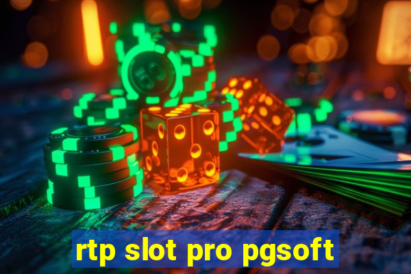 rtp slot pro pgsoft