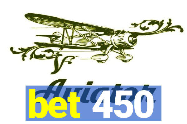 bet 450