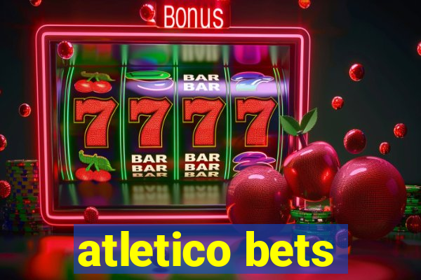 atletico bets