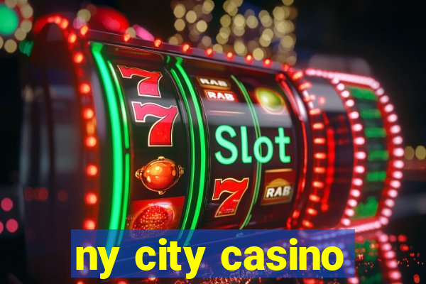 ny city casino