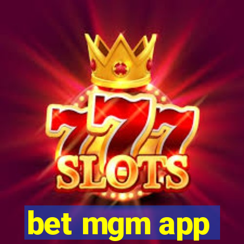 bet mgm app