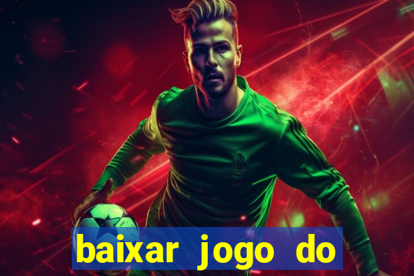 baixar jogo do tigre plataforma nova