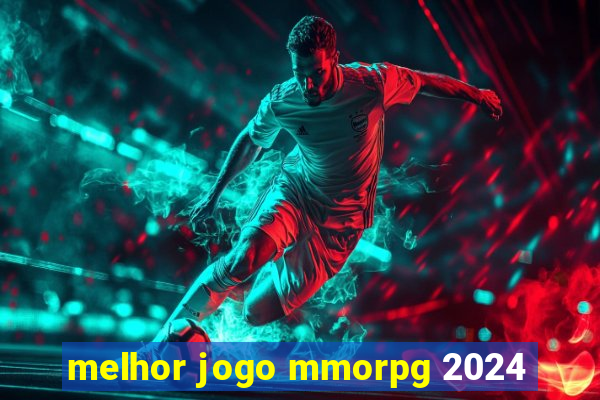 melhor jogo mmorpg 2024