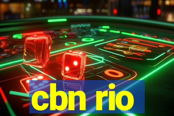 cbn rio