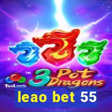 leao bet 55