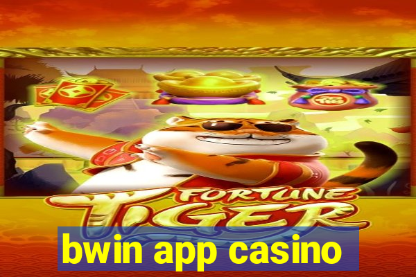 bwin app casino