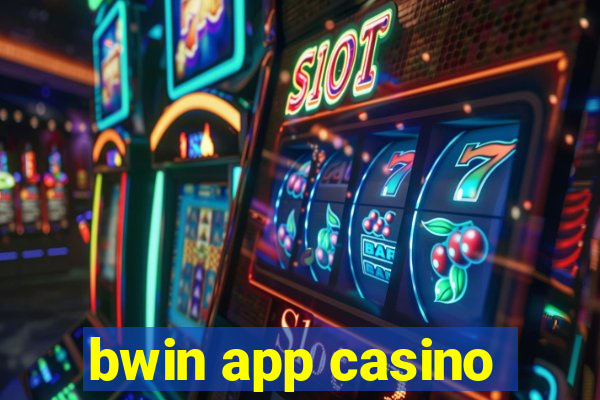 bwin app casino