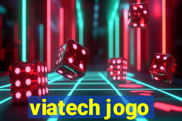 viatech jogo