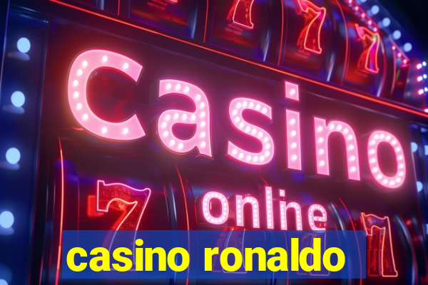 casino ronaldo