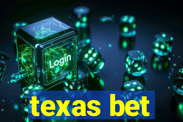 texas bet