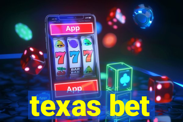 texas bet