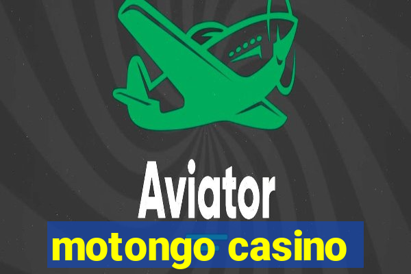 motongo casino