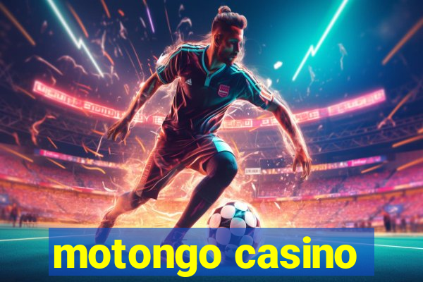 motongo casino