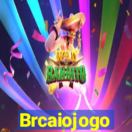 Brcaiojogo