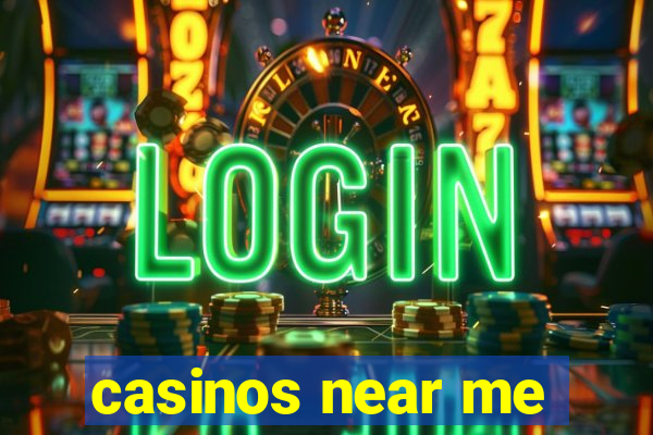 casinos near me