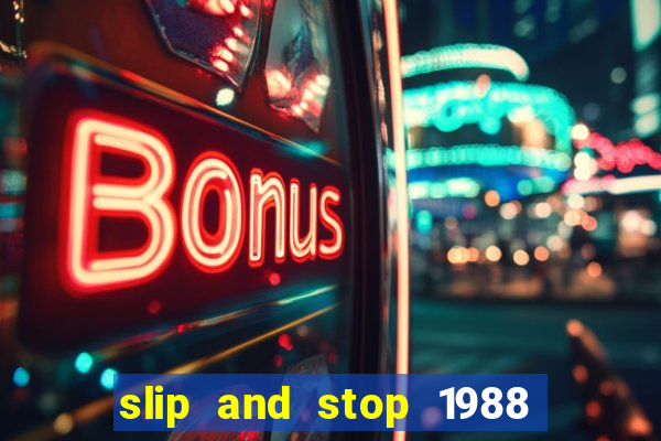 slip and stop 1988 1# [bingo tarte]