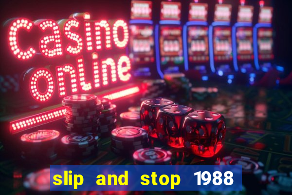 slip and stop 1988 1# [bingo tarte]