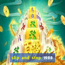 slip and stop 1988 1# [bingo tarte]