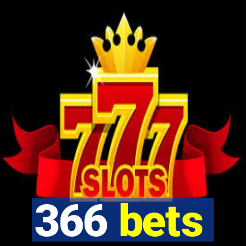 366 bets