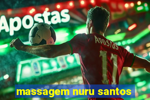 massagem nuru santos