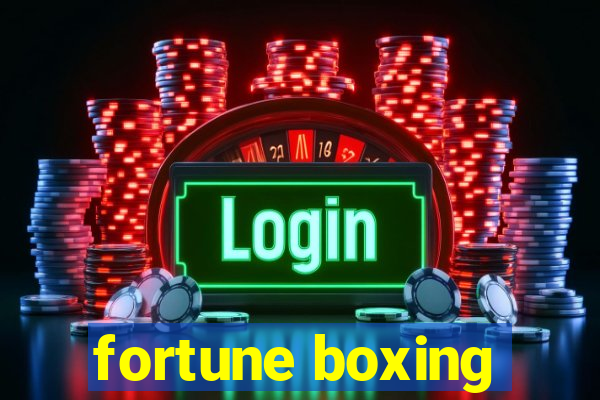 fortune boxing