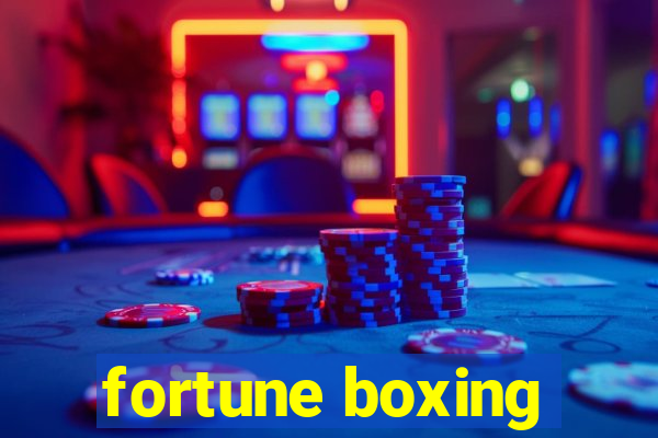 fortune boxing