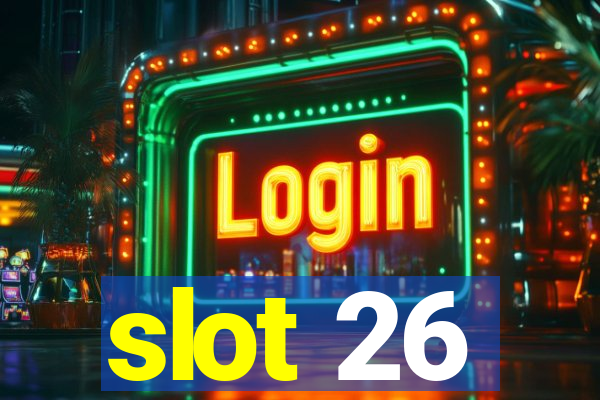 slot 26