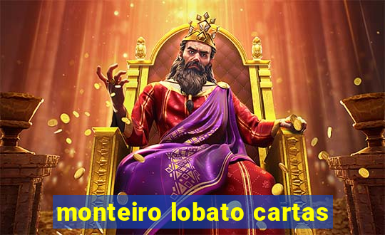 monteiro lobato cartas