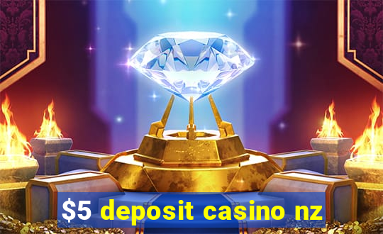 $5 deposit casino nz