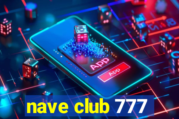 nave club 777