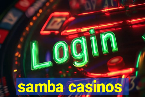 samba casinos