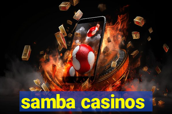 samba casinos