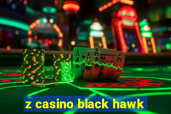 z casino black hawk