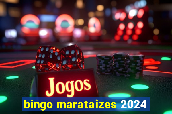 bingo marataizes 2024