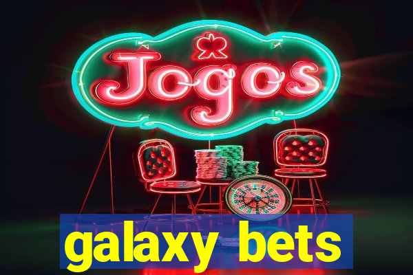 galaxy bets