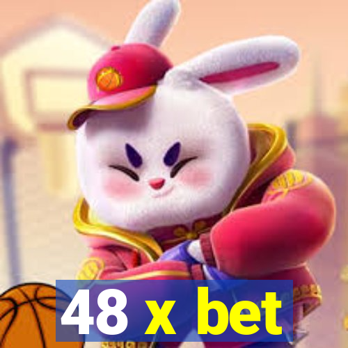 48 x bet