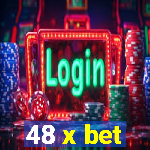 48 x bet