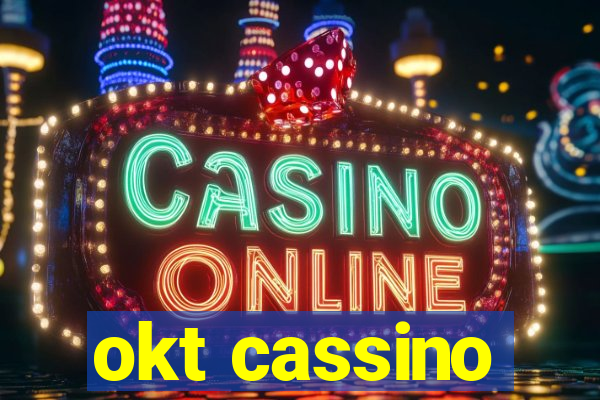 okt cassino