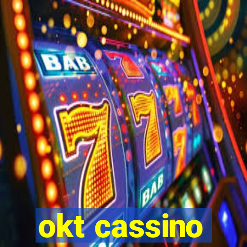 okt cassino