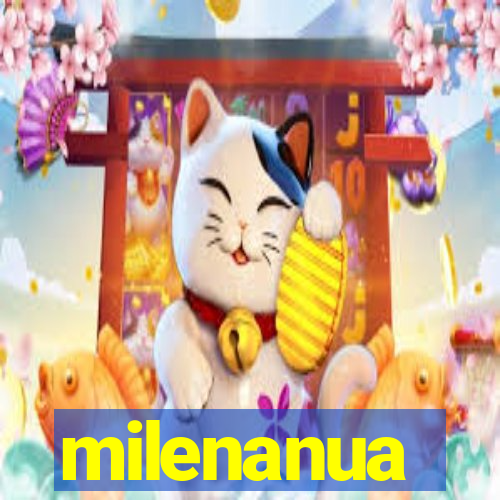 milenanua