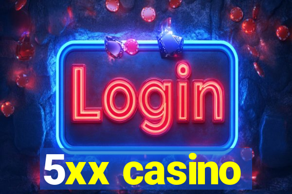 5xx casino