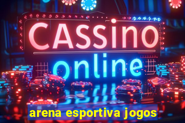 arena esportiva jogos